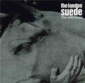 The London Suede - The Wild Ones