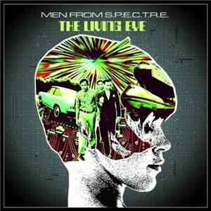 The Men From S.P.E.C.T.R.E. - The Living Eye