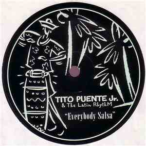 Tito Puente Jr. & The Latin Rhythm - Everybody Salsa