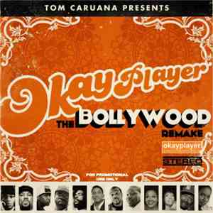 Tom Caruana - Okayplayer The Bollywood Remake
