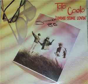 Toto Coelo - Gimme Some Lovin'