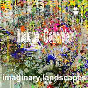 Various -  Musique Concrète: Imaginary Landscapes