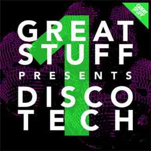 Various - Great Stuff Presents Disco Tech Vol. 1