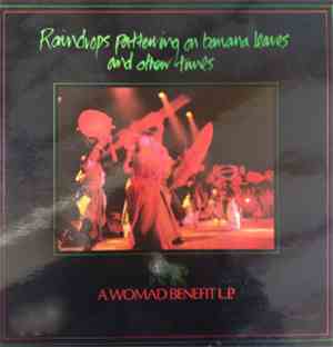 Various - Raindrops Pattering On Banana Leaves And Other Tunes - A WOMAD Be ...