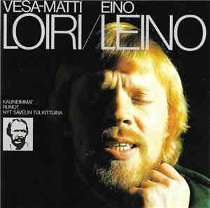 Vesa-Matti Loiri - Eino Leino