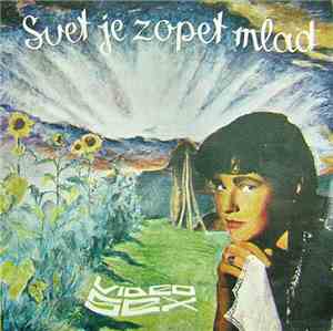 Videosex - Svet Je Zopet Mlad
