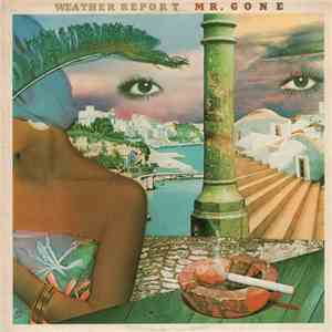 Weather Report - Mr. Gone