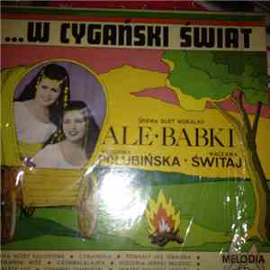 Weronika Połubińska, Waclawa Switja - W Cyganski Swiat Spiewa Duet Wokanly  ...