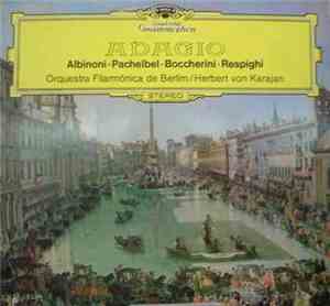 Albinoni • Pachelbel • Boccherini • Respighi • Berliner Philharmoniker • He ...