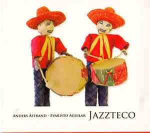Anders Åstrand & Evaristo Aguilar - Jazzteco