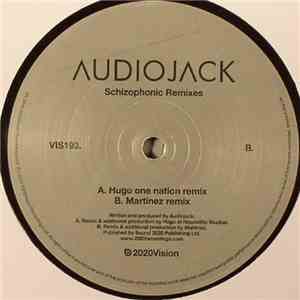 Audiojack - Schizophonic Remixes