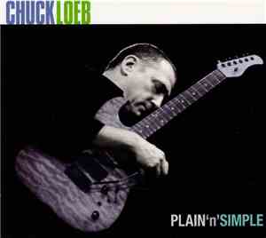 Chuck Loeb - Plain'n'Simple