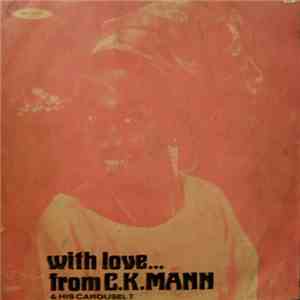C.K. Mann & His Carousel 7 - With Love... From C.K. Mann & His Carousel 7