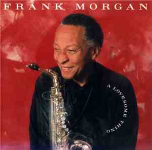 Frank Morgan - A Lovesome Thing