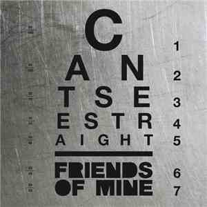Friends Of Mine  - Can't See Straight