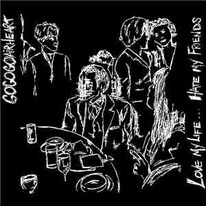 GoGoGo Airheart - Love My LIfe...Hate My Friends