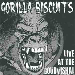 Gorilla Biscuits - Live At The Goudvishal
