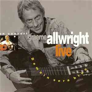 Graeme Allwright - En Concert - Live - Demain Sera Bien