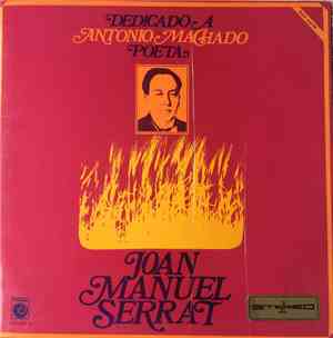 Joan Manuel Serrat - Dedicado A Antonio Machado, Poeta