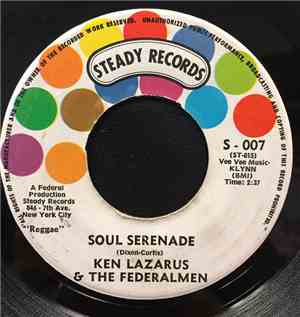 Ken Lazarus & The Federalmen - Soul Serenade / Too Experienced