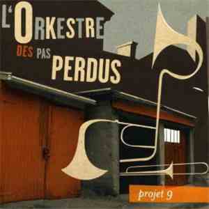 L'Orkestre Des Pas Perdus - Projet 9