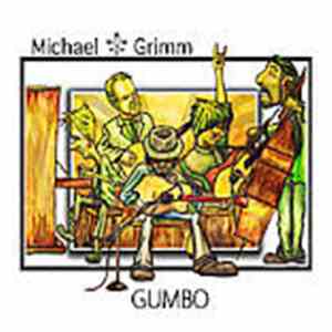 Michael Grimm  - Gumbo
