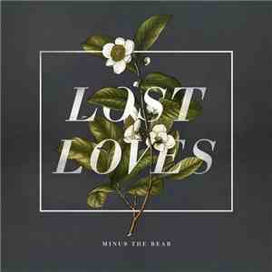 Minus The Bear - Lost Loves