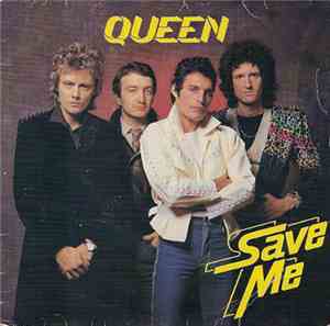 Queen - Save Me