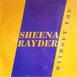 Sheena Rayder - Without You