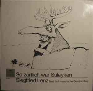 Siegfried Lenz - So Zärtlich War Suleyken - Siegfried Lenz Liest Fünf Masur ...