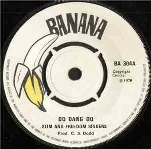 Slim And Freedom Singers / Jackie Mittoo & Sound Dimention - Do Dang Do / H ...