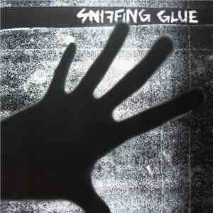 Sniffing Glue - Sniffing Glue