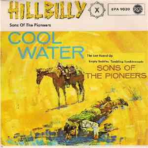 Sons of the Pioneers - Hillbilly X, Cool Water