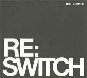Switch  - Re:Switch (The Remixes)