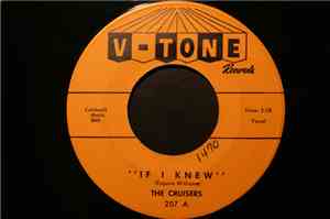 The Cruisers  - If I Knew / Miss Fine