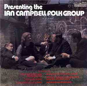 The Ian Campbell Folk Group - Presenting The Ian Campbell Folk Group