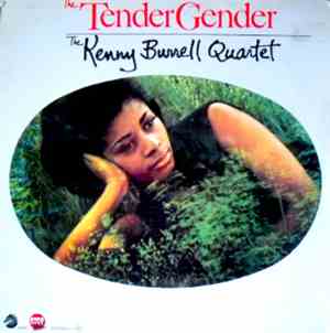 The Kenny Burrell Quartet - The Tender Gender