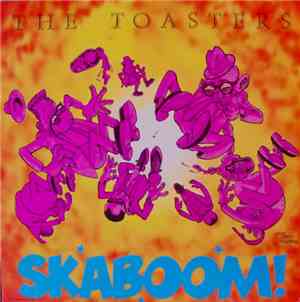 The Toasters - Skaboom!