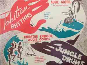 Thurston Knudson, Augie Goupil - Tahitian Rhythms & Jungle Drums