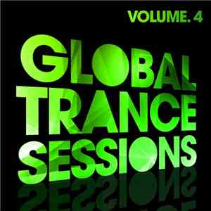 Various - Global Trance Sessions (Volume. 4)