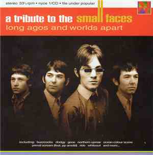 Various - Long Agos And Worlds Apart - A Tribute To The Small Faces