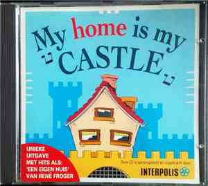 Various - My Home Is My Castle