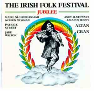 Various - The Irish Folk Festival: Jubilee