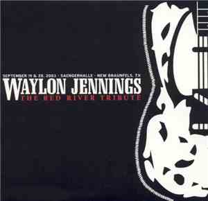 Various - Waylon Jennings:  The Red River Tribute