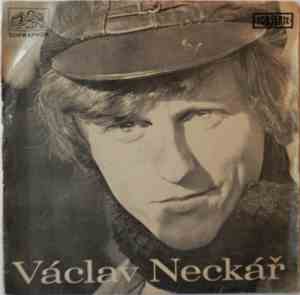 Václav Neckář - Třetí Trubadúr / Maľovanie Na Plot