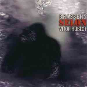Vitor Hublot - Brassens Selon Vitor Hublot  Vol. 1