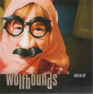 Wolfhounds - Cheer Up
