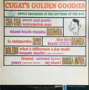 Xavier Cugat - Cugat's Golden Goodies
