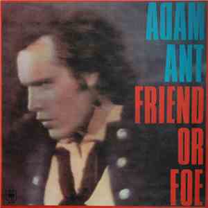 Adam Ant - Friend Or Foe