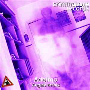 Adelmo  - Angela Remix